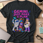 Gemini, Just Make a Plan Shirt — Black storefront mockup