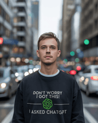 i asked chatgpt sweatshirt