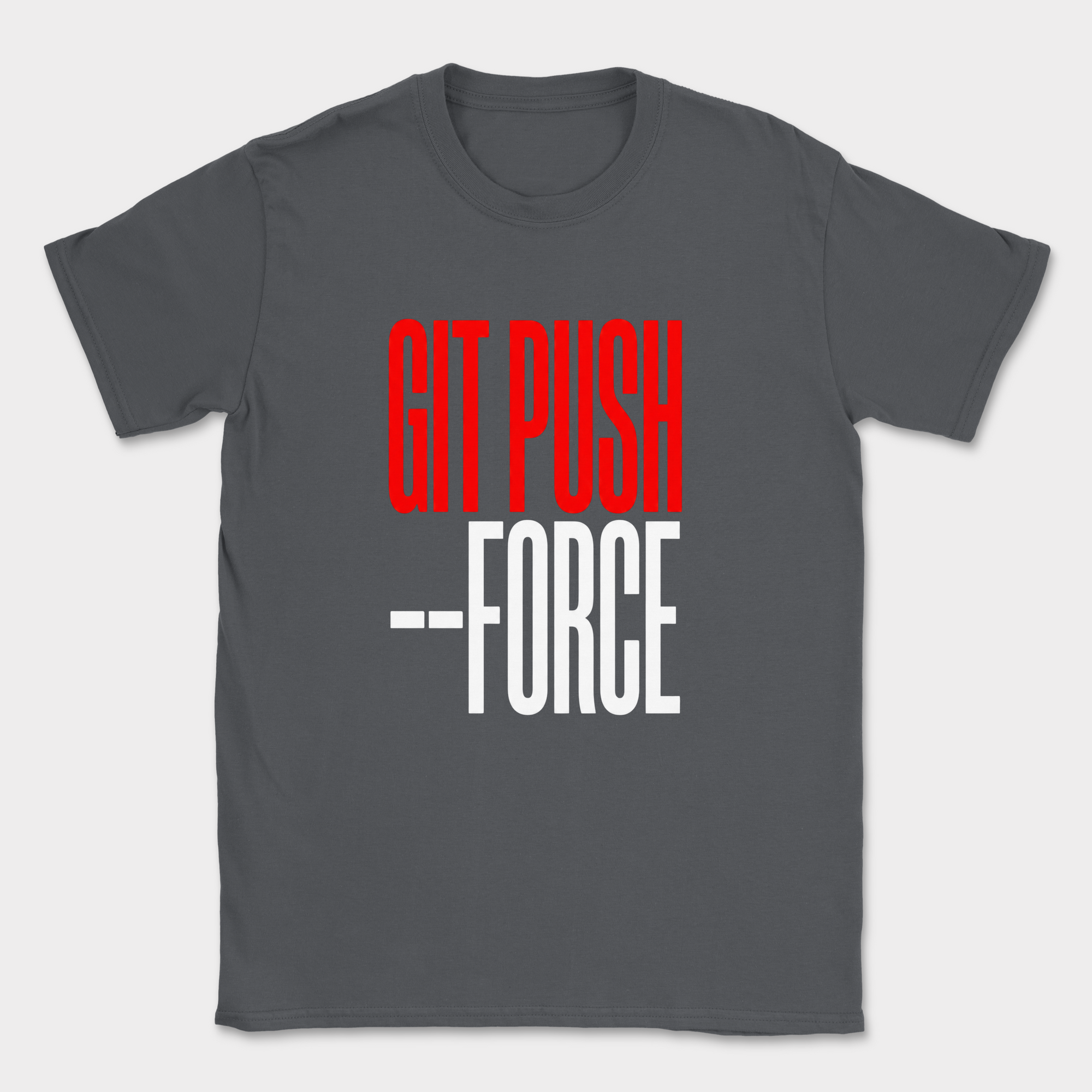 git push --force shirt — Dark Heather Grey