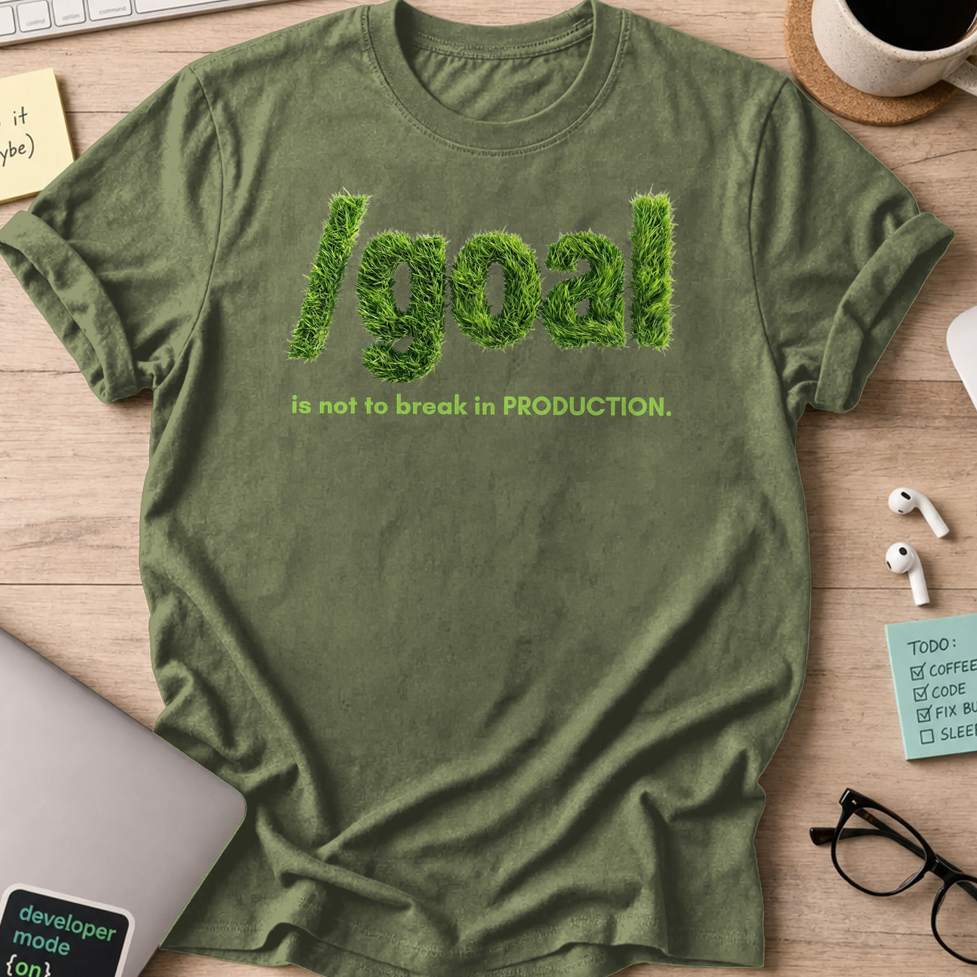 /goal Not To Break Production Shirt - Military Green