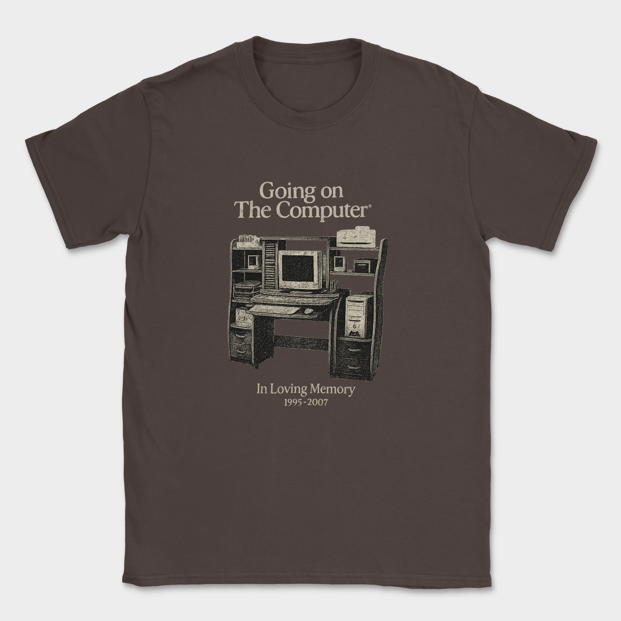 going on the computer shirt — Dark Chocolate