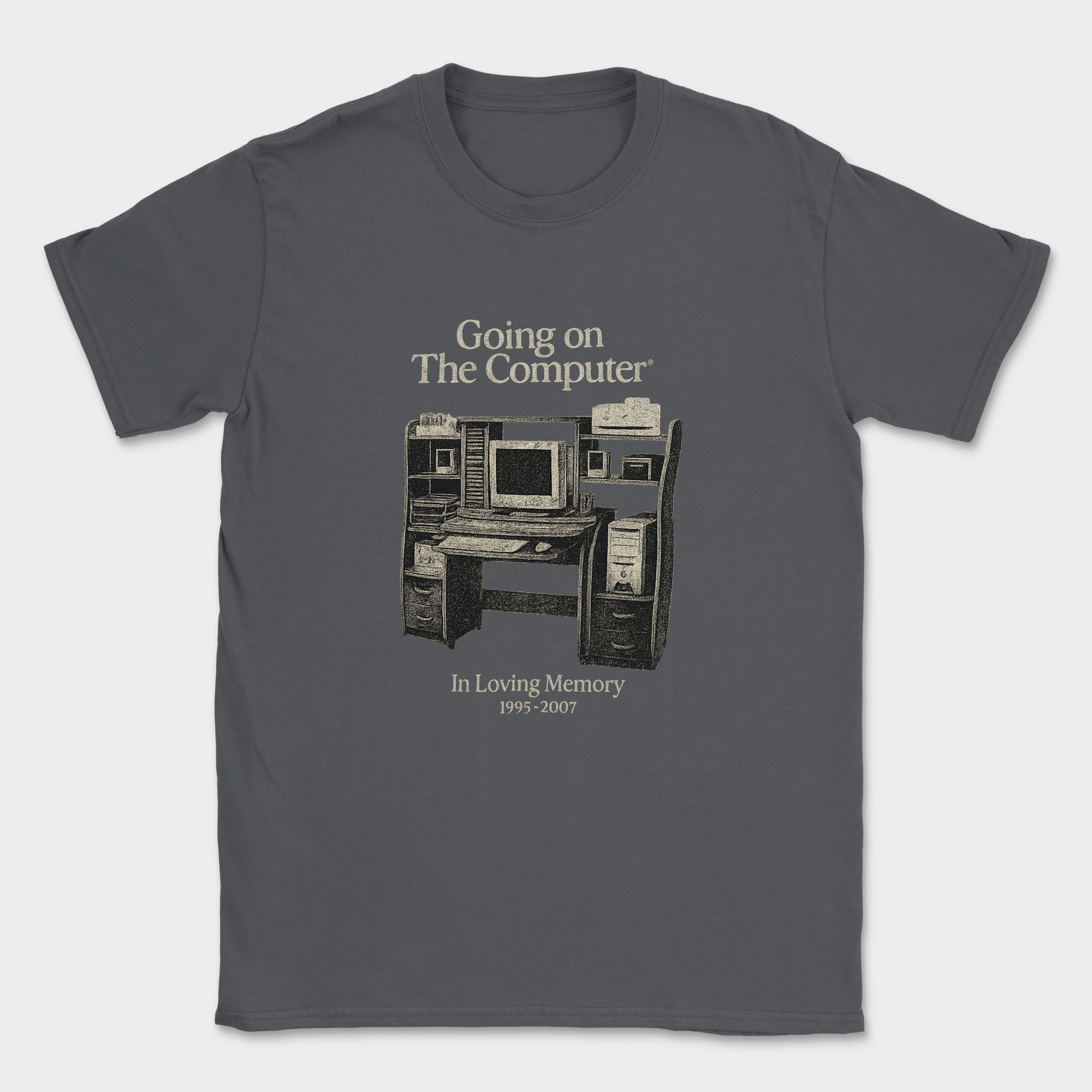 going on the computer shirt — Dark Heather Grey