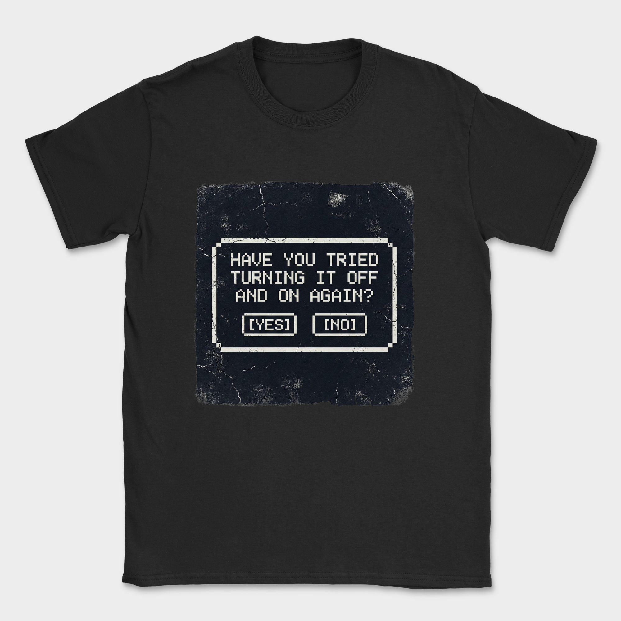have you tried turning it off and on shirt — Black