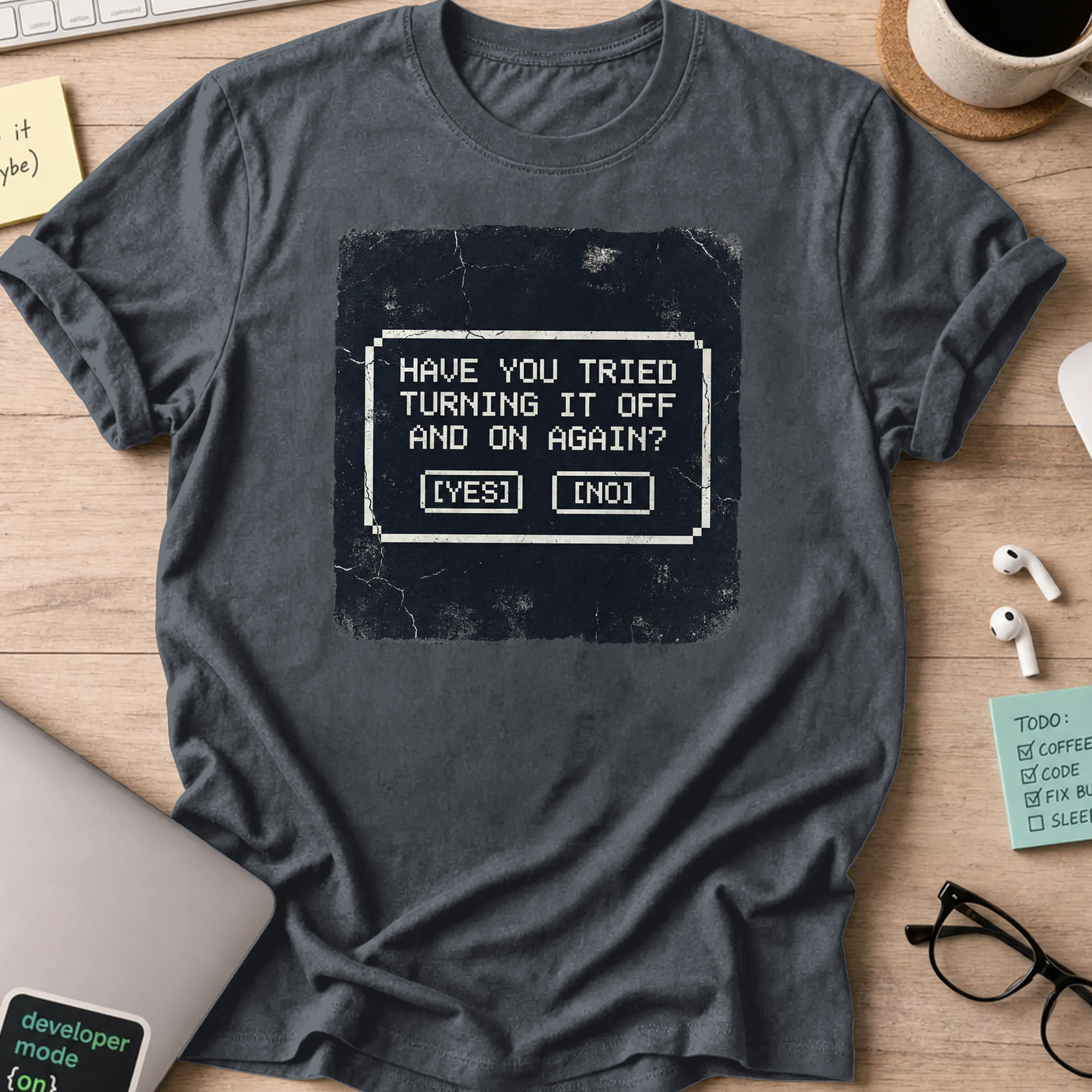 have you tried turning it off and on shirt - Dark Heather