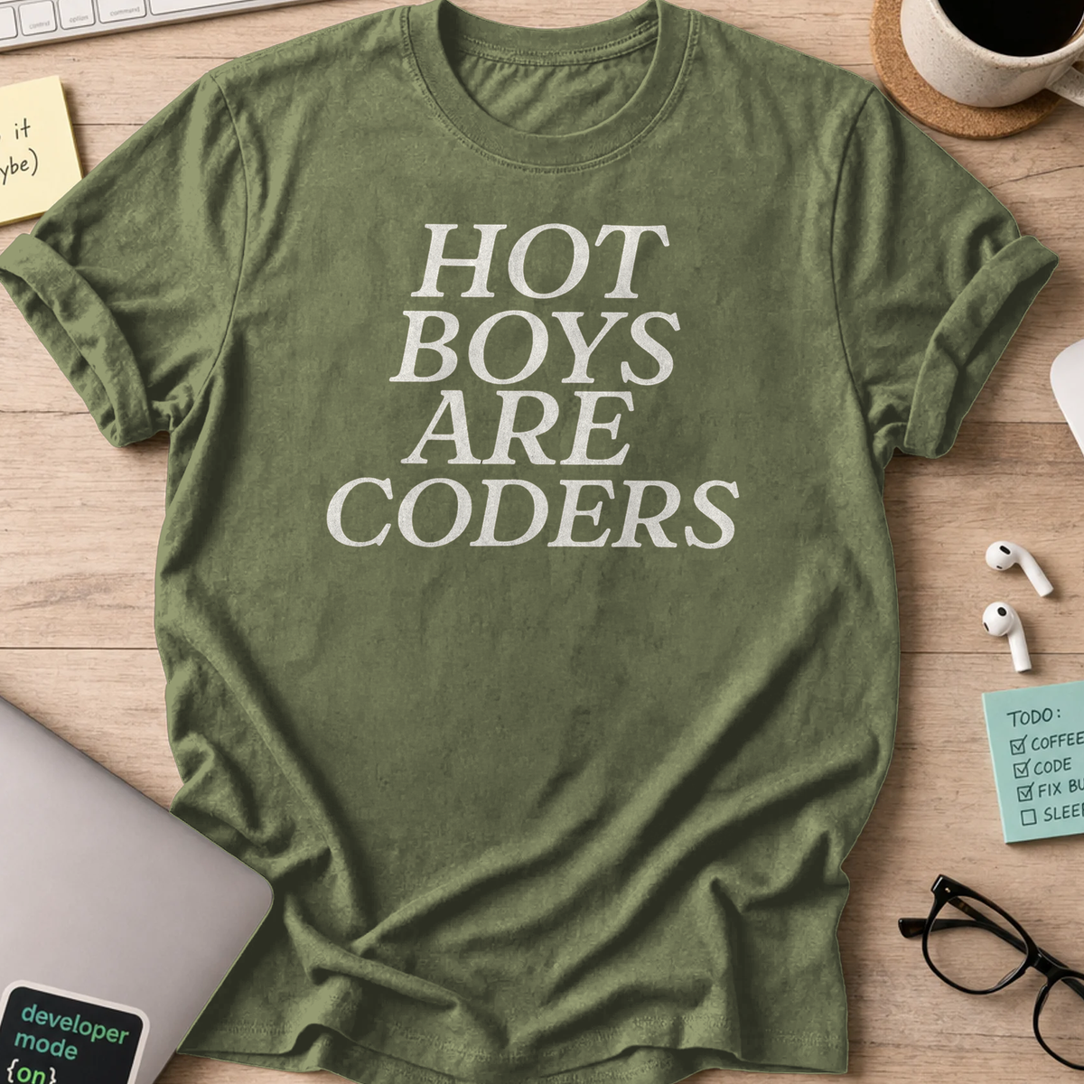 hot boys are coders shirt - Military Green