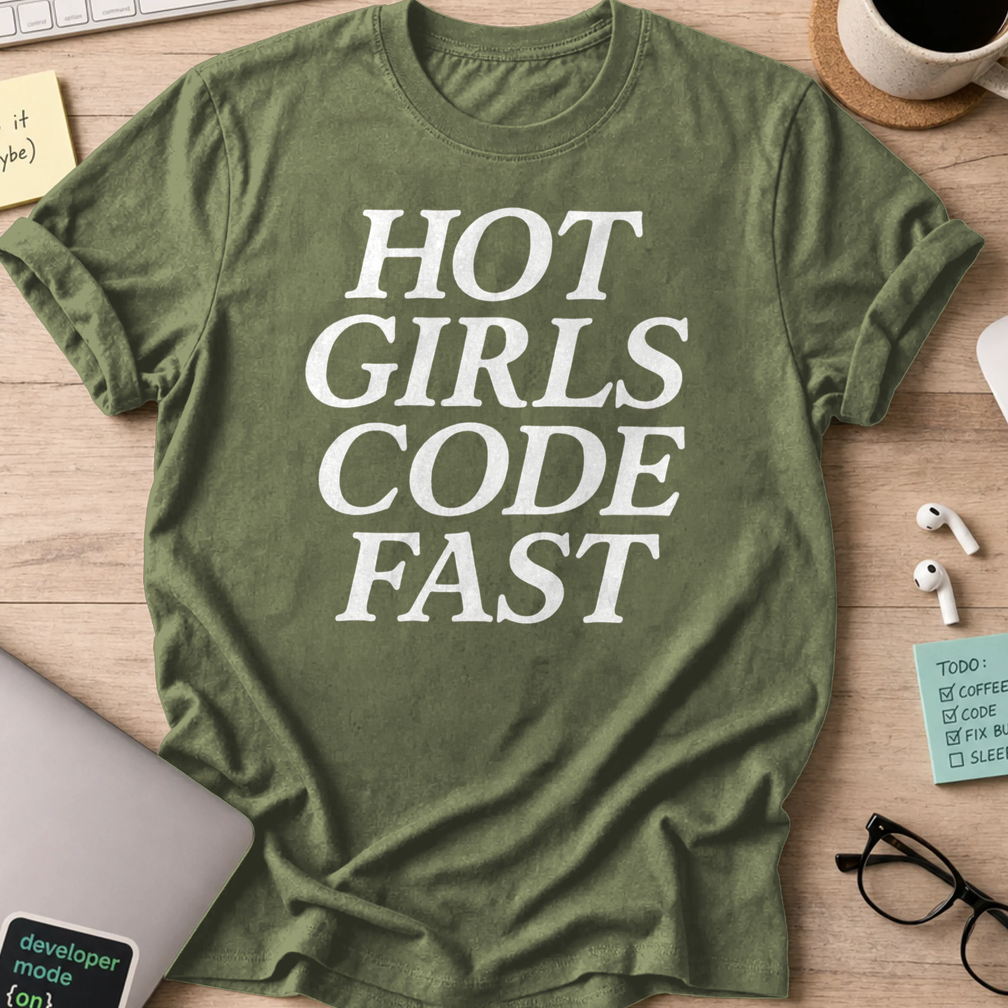 hot girls code fast shirt - Military Green