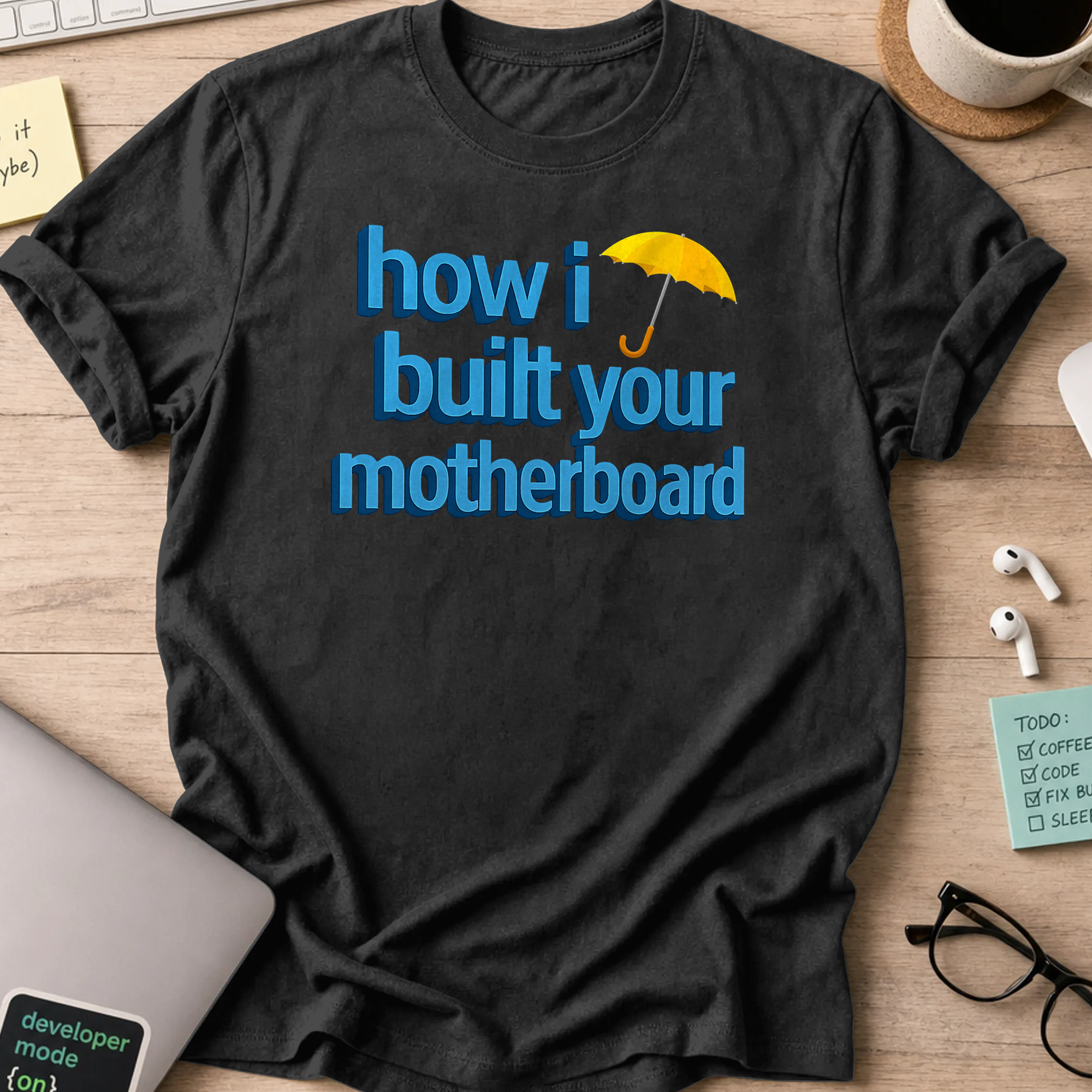 how I built your motherboard shirt - Black