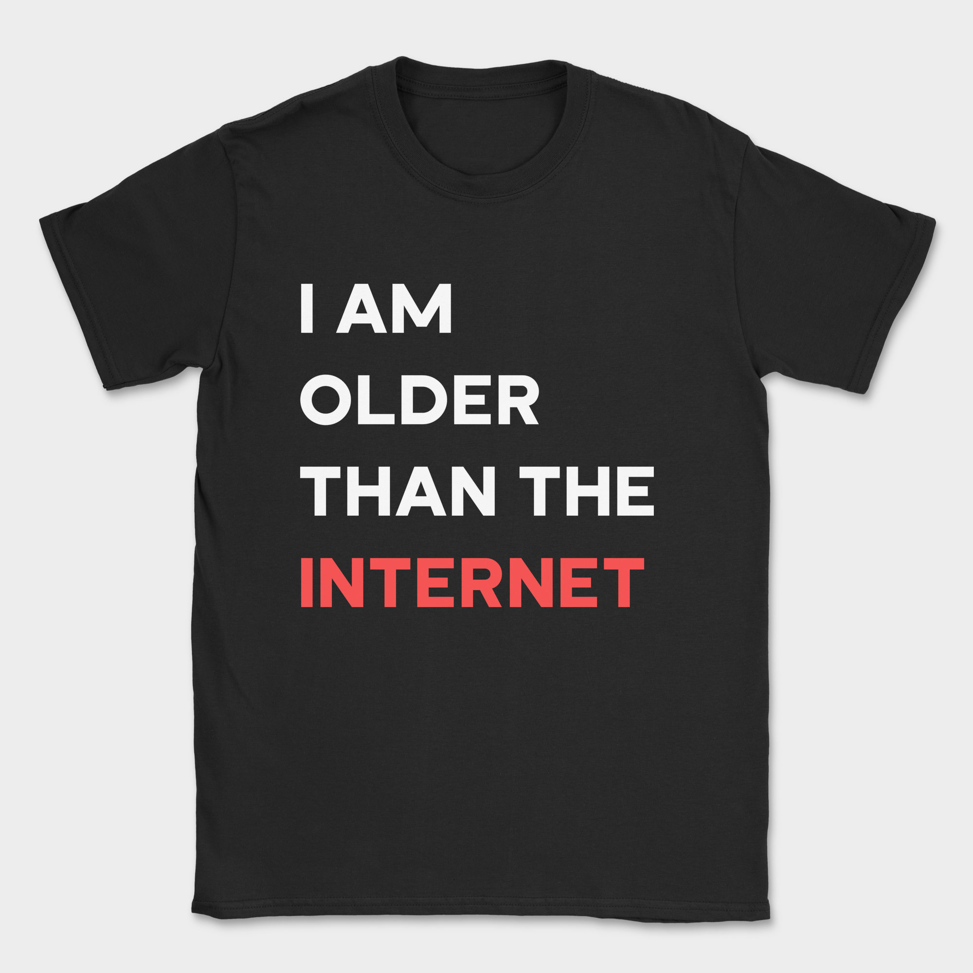 I am older than the internet shirt — Black