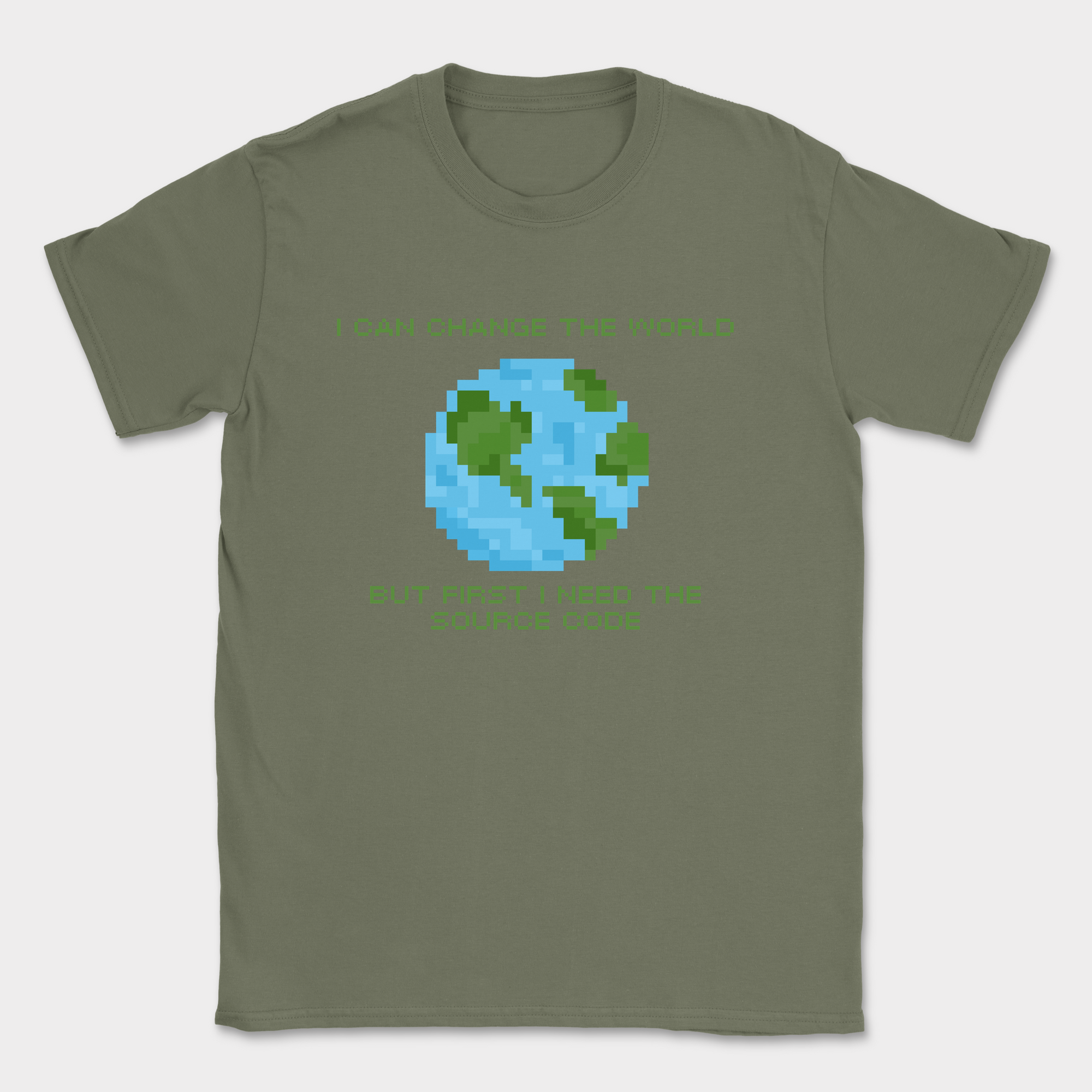 I can change the world shirt — Military Green