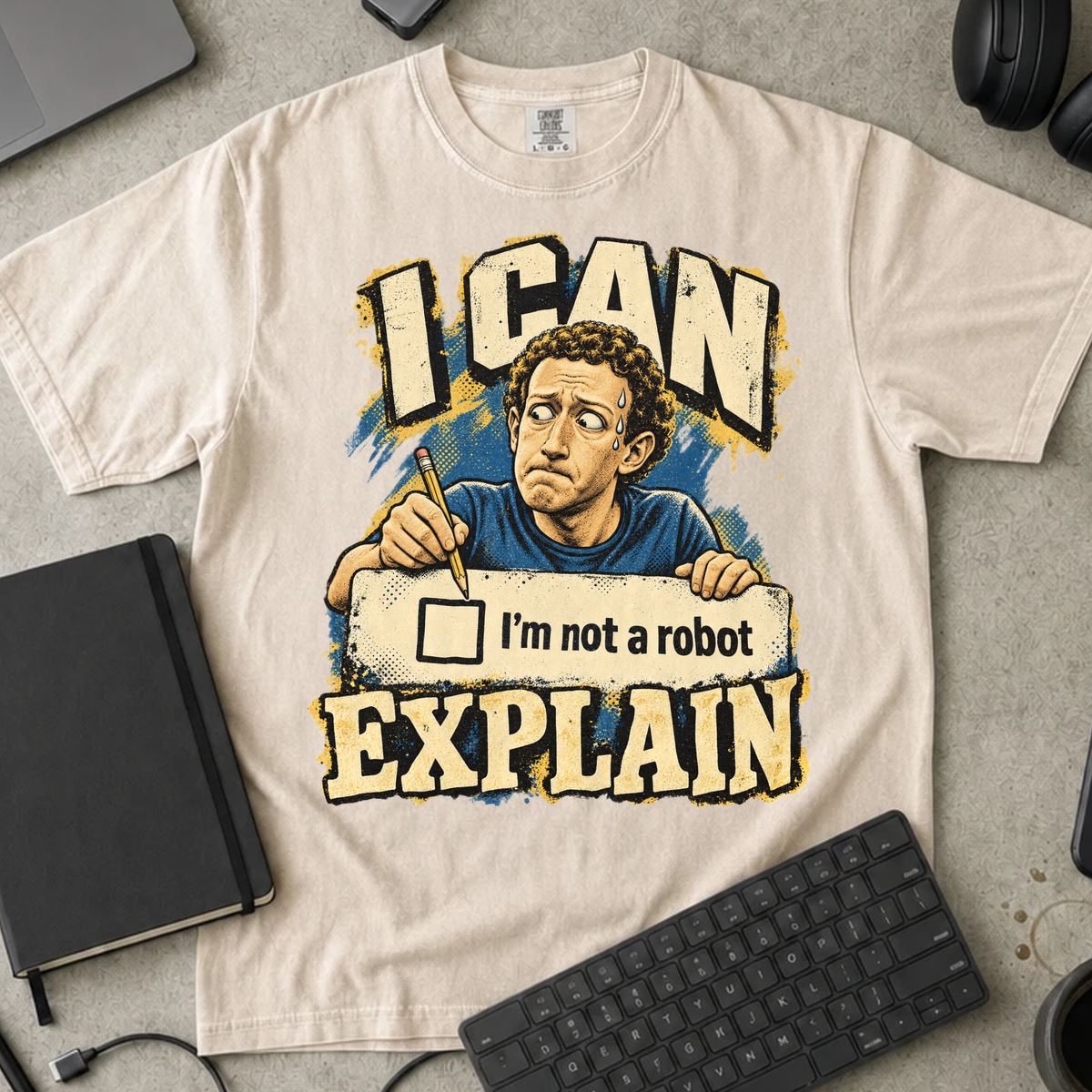 I Can Explain Shirt — Ivory Comfort Colors 1717 flat lay