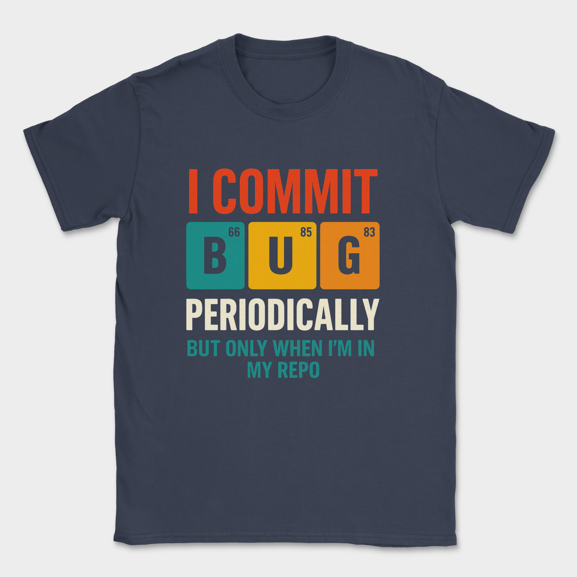 i commit bug periodically shirt — Navy