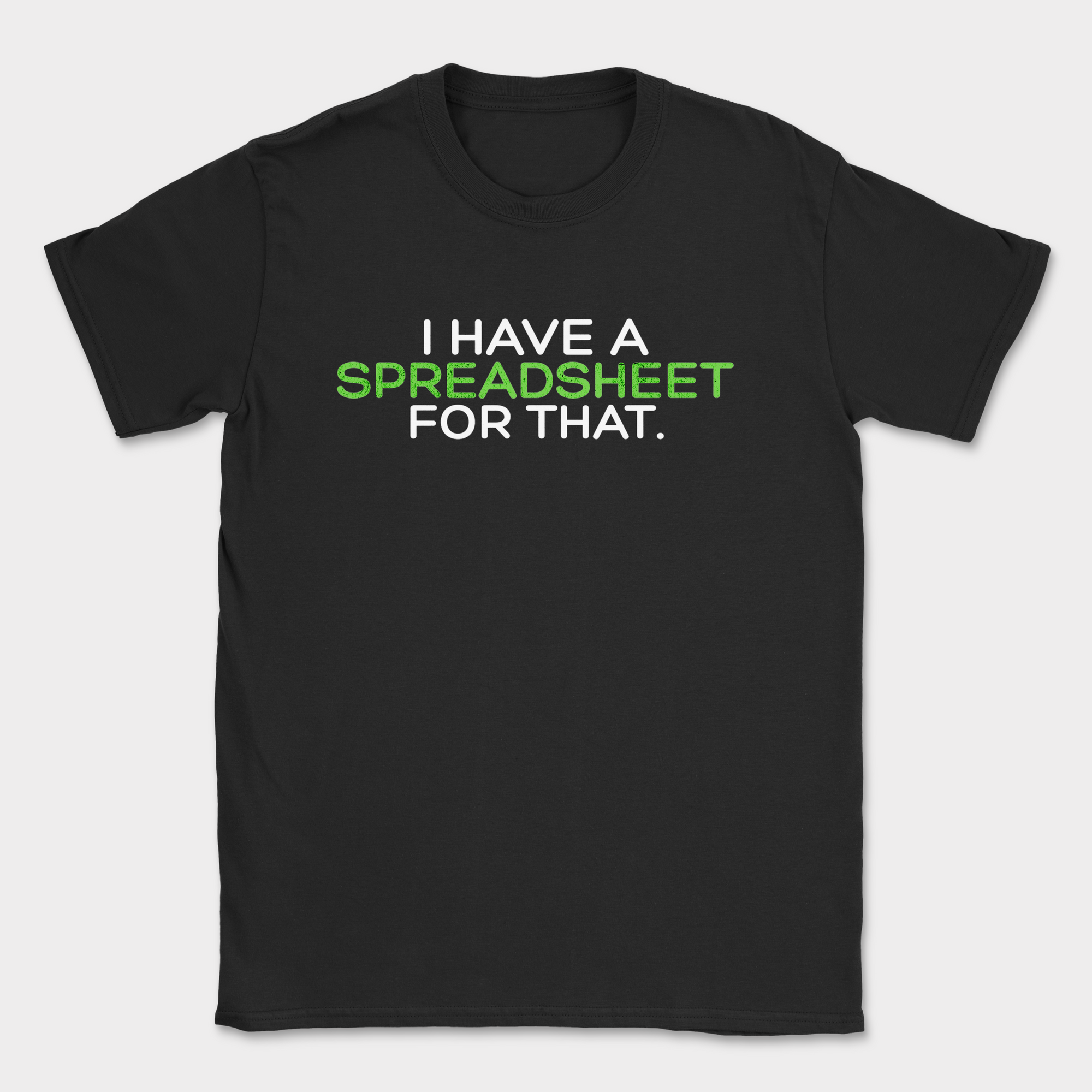 i have a spreadsheet for that text shirt — Black