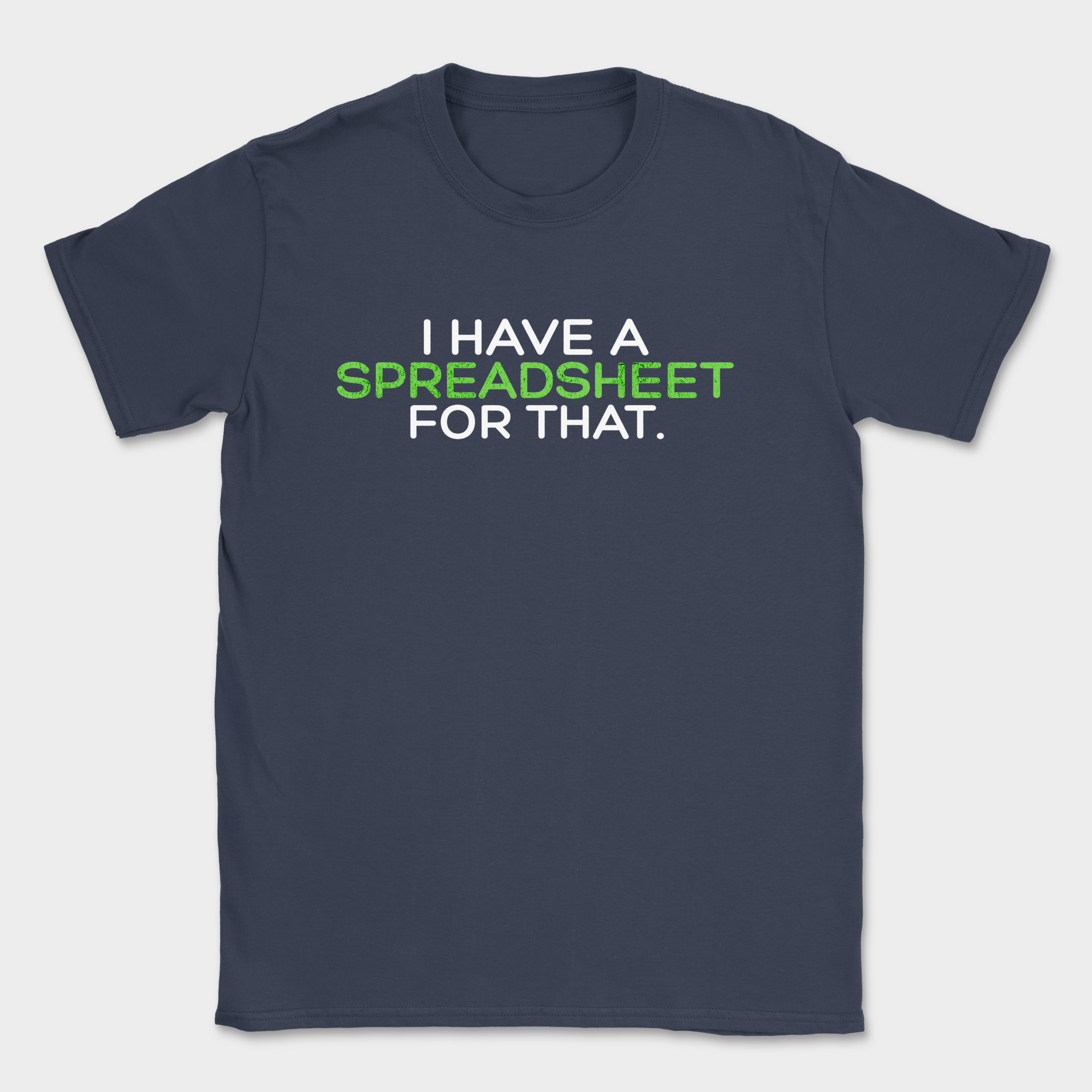 i have a spreadsheet for that text shirt — Navy