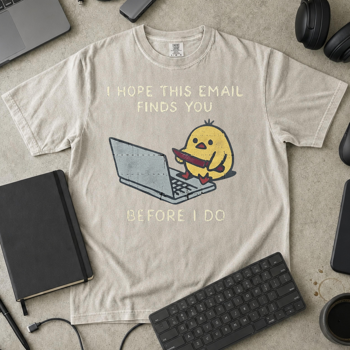 I Hope This Email Finds You Before I Do Premium Shirt — ivory Premium Shirt mock-up