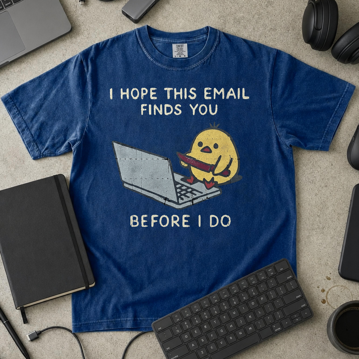 I Hope This Email Finds You Before I Do Premium Shirt — true navy Premium Shirt mock-up