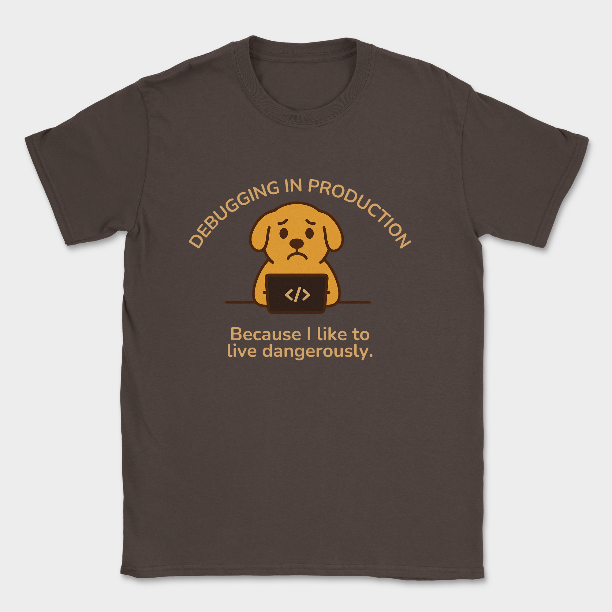 i like to live dangerously shirt — Dark Chocolate