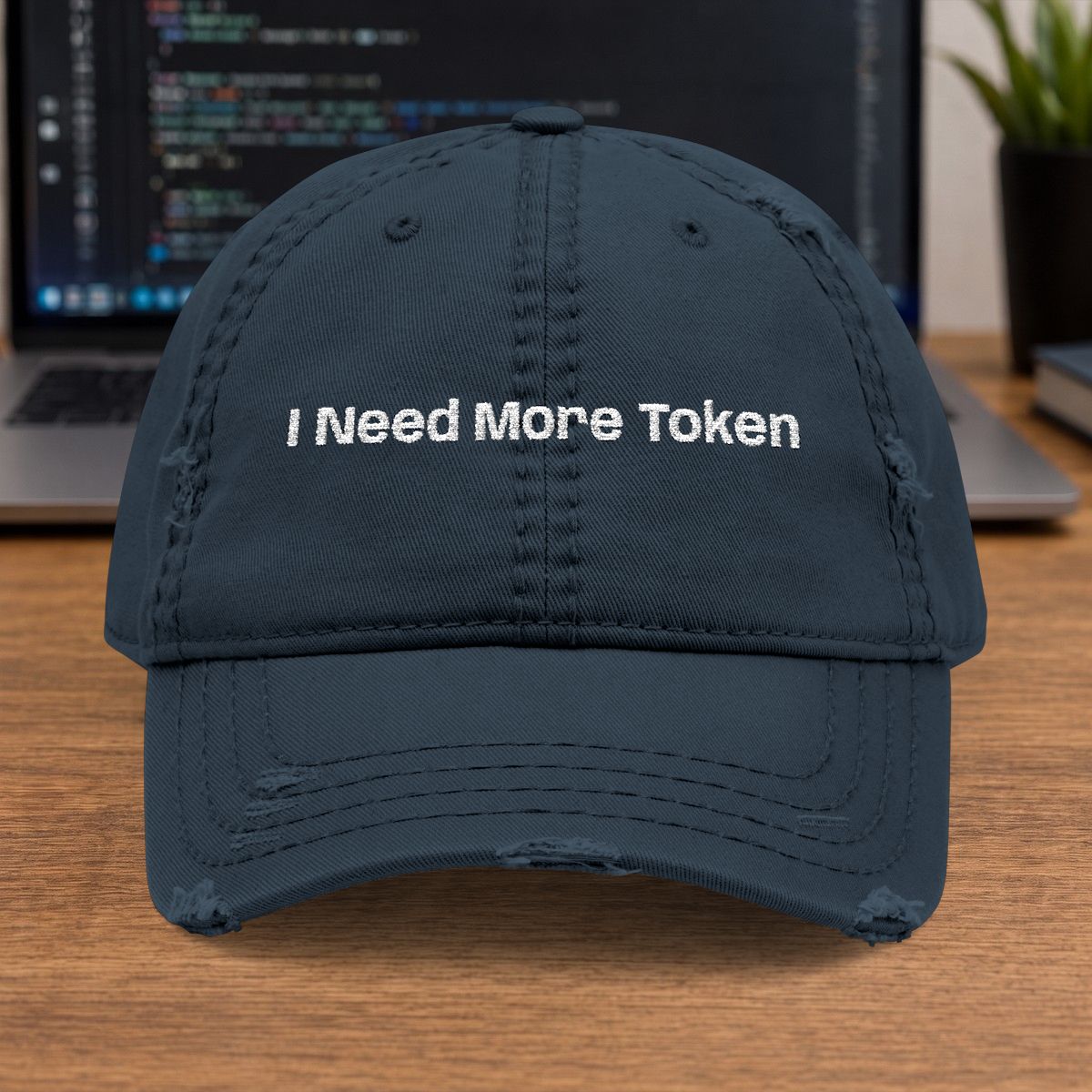I Need More Token Embroidered Cap