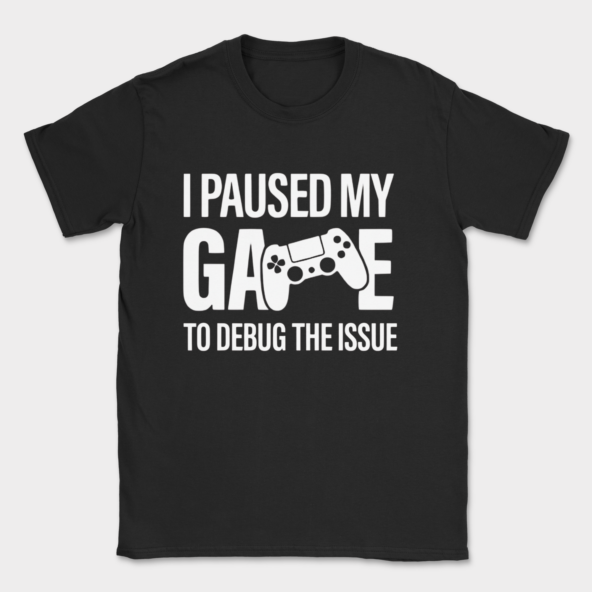 i paused my game to debug shirt — Black