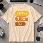 I Speak Fluent SQL Premium Shirt - Ivory