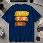 I Speak Fluent SQL Premium Shirt - True Navy