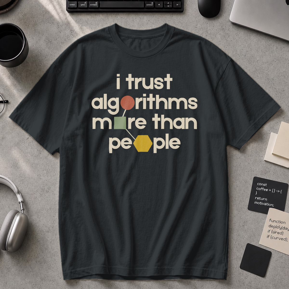 I Trust Algorithms More Than People Premium Shirt - Black