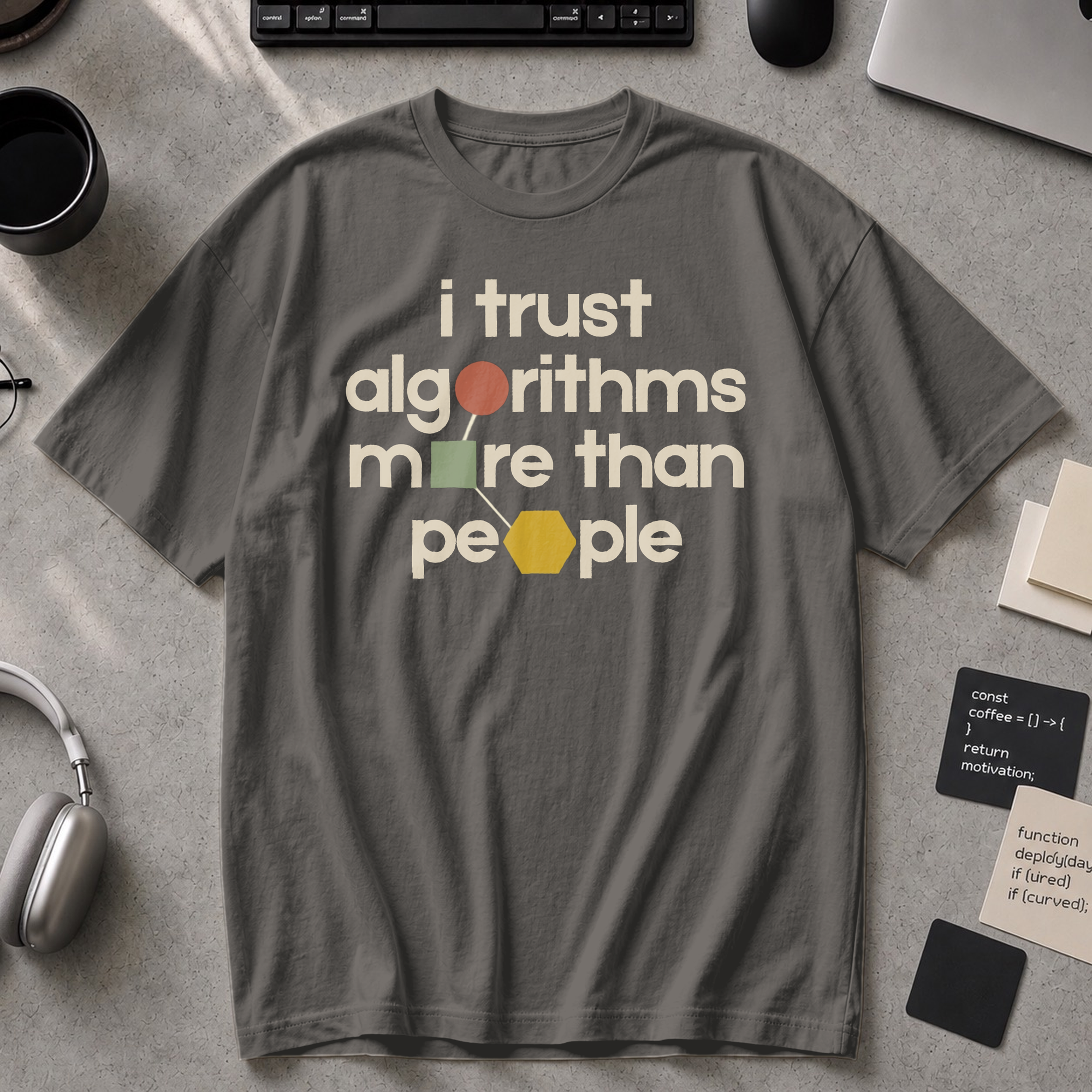I Trust Algorithms More Than People Premium Shirt - Pepper