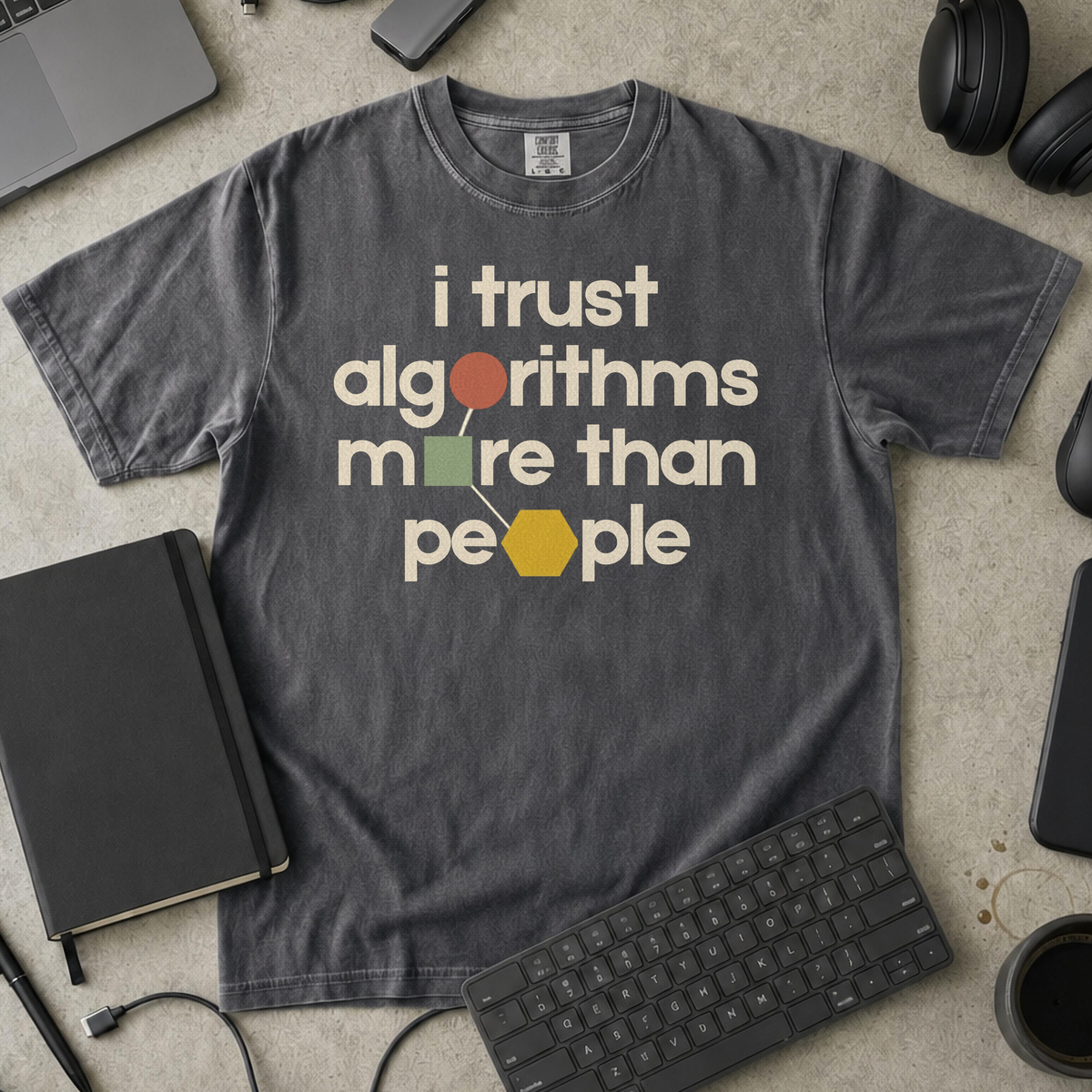 I Trust Algorithms More Than People Premium Shirt — pepper Premium Shirt mock-up