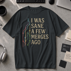 i was sane few merges ago Premium Shirt - Black