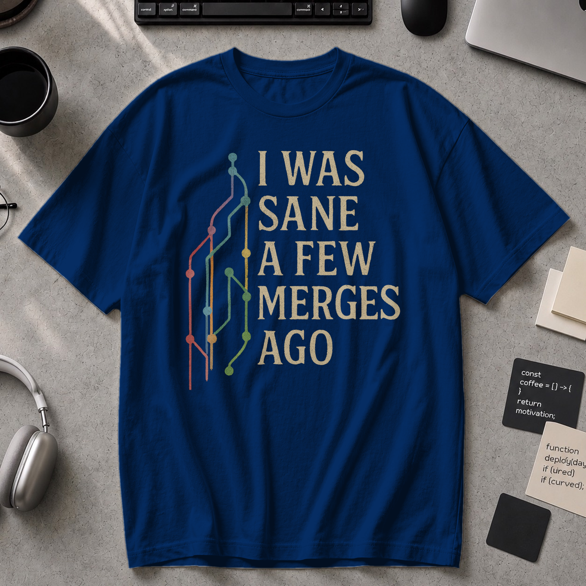 i was sane few merges ago Premium Shirt - True Navy