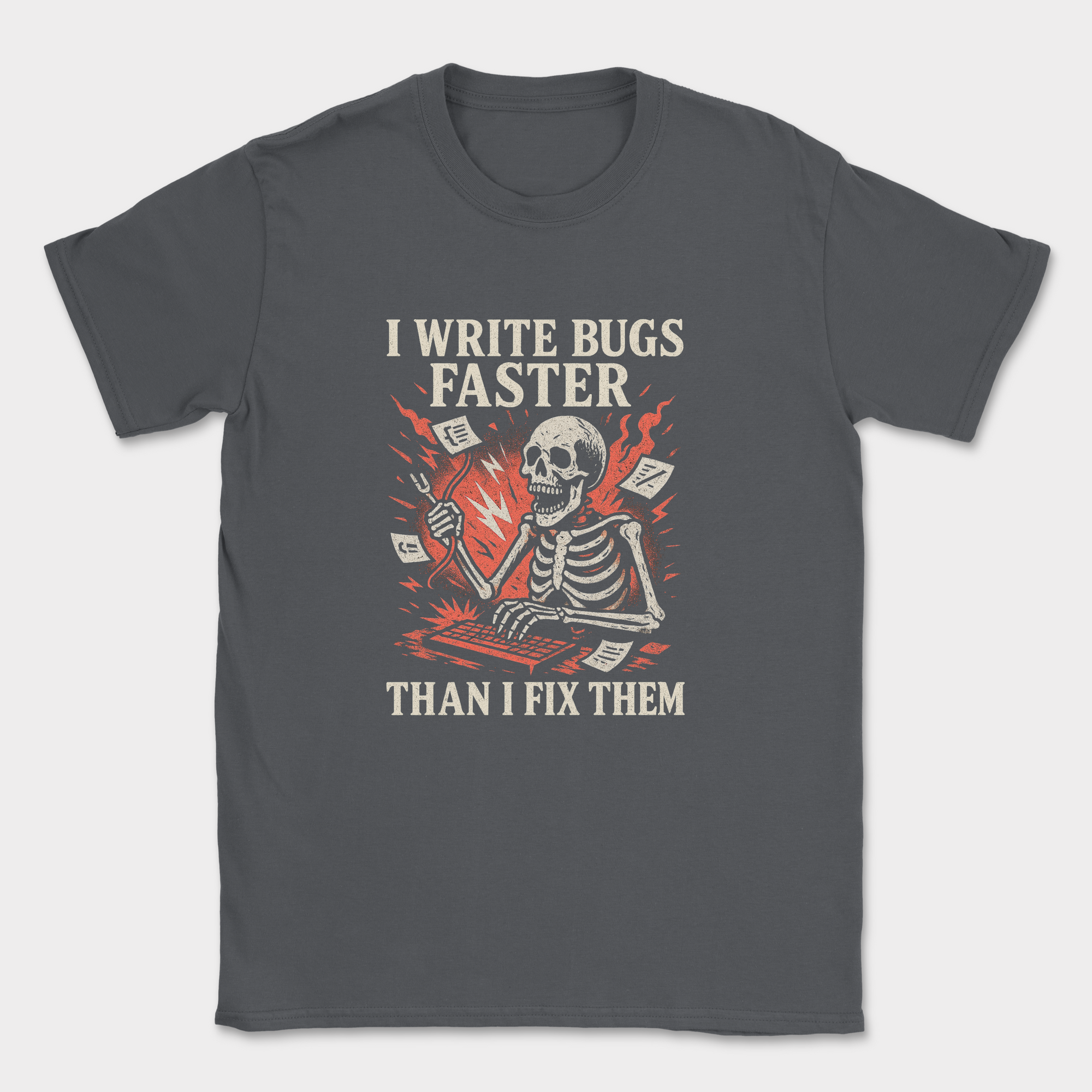 i write bugs faster than i fix them. skeleton shirt — Dark Heather Grey