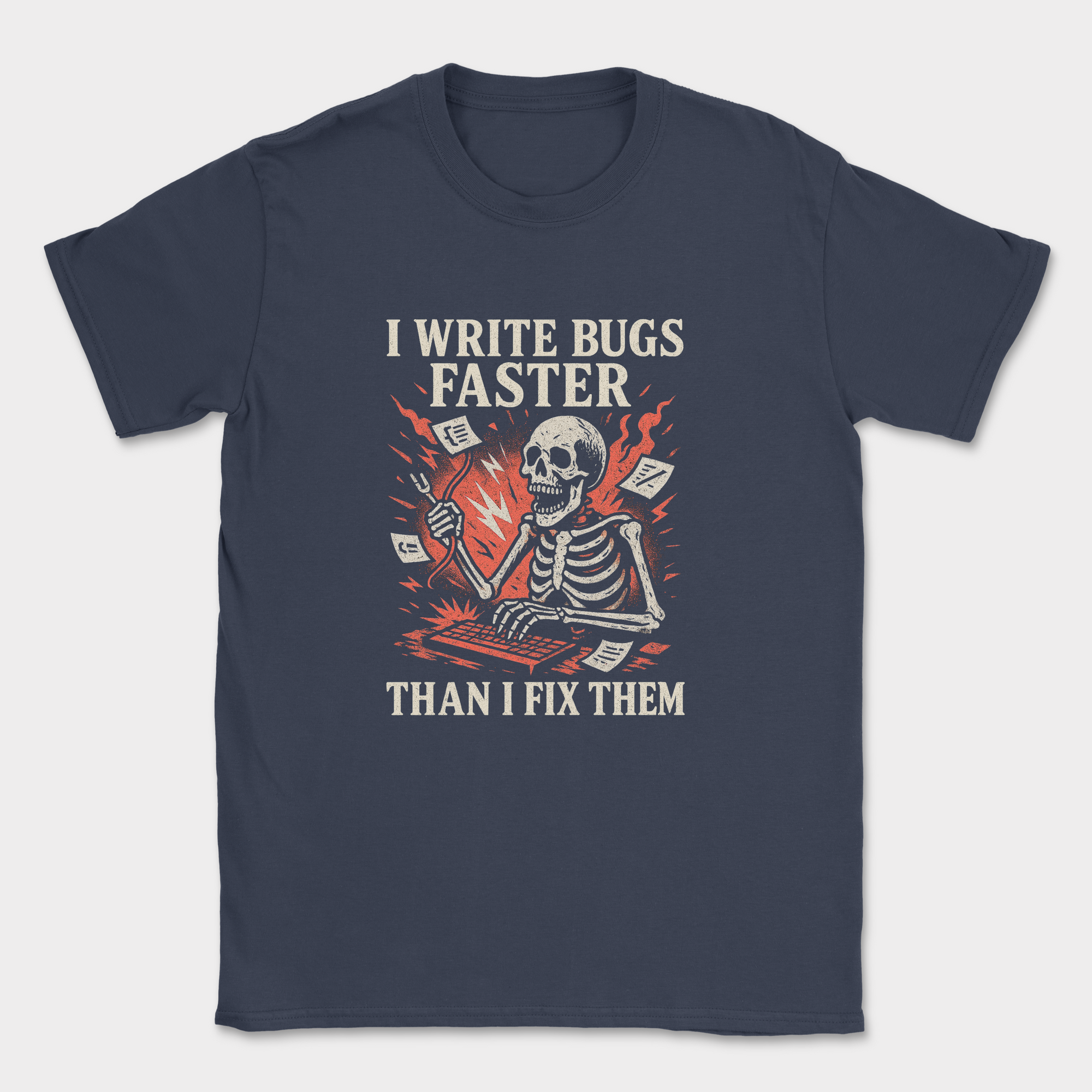 i write bugs faster than i fix them. skeleton shirt — Navy