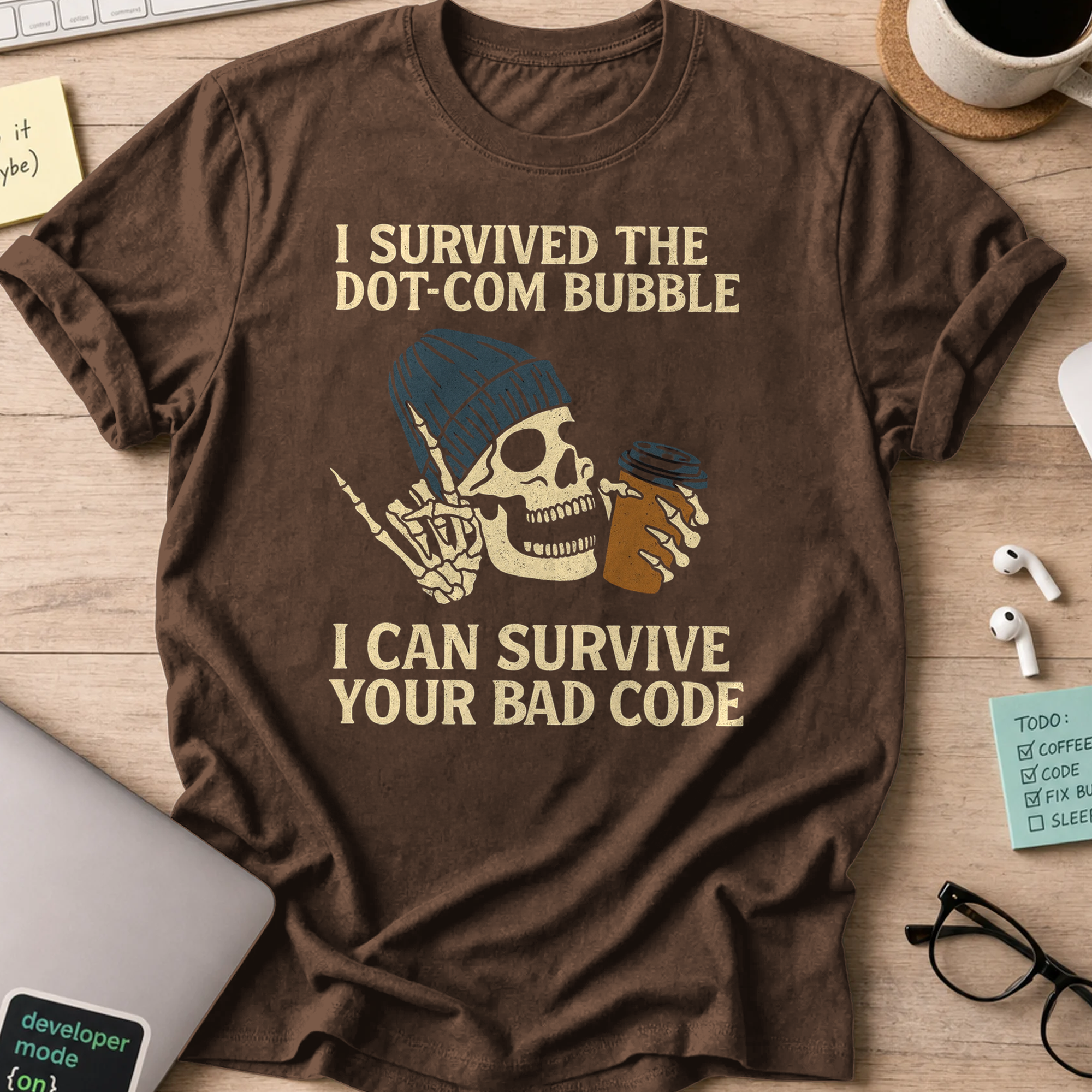 i can survive your bad codes shirt - Dark Chocolate