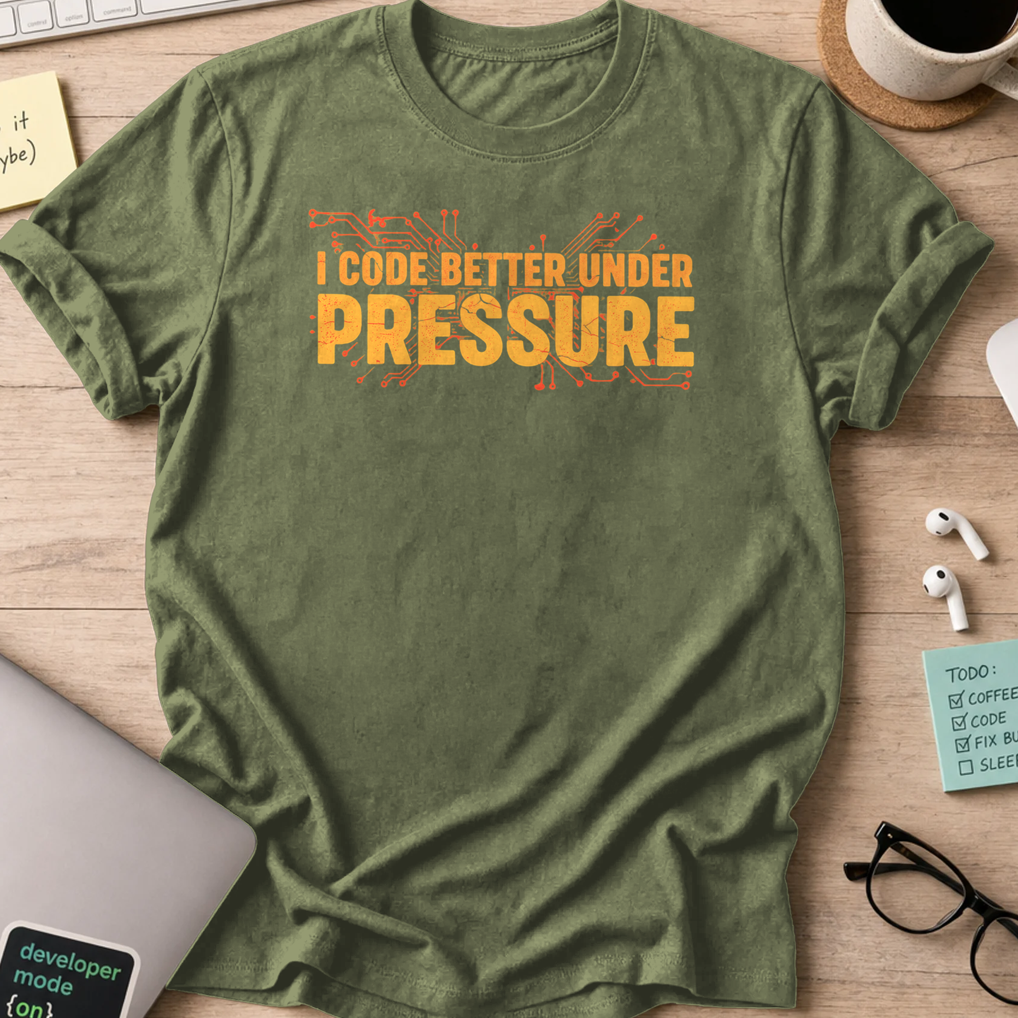 i code better under pressure shirt - Military Green