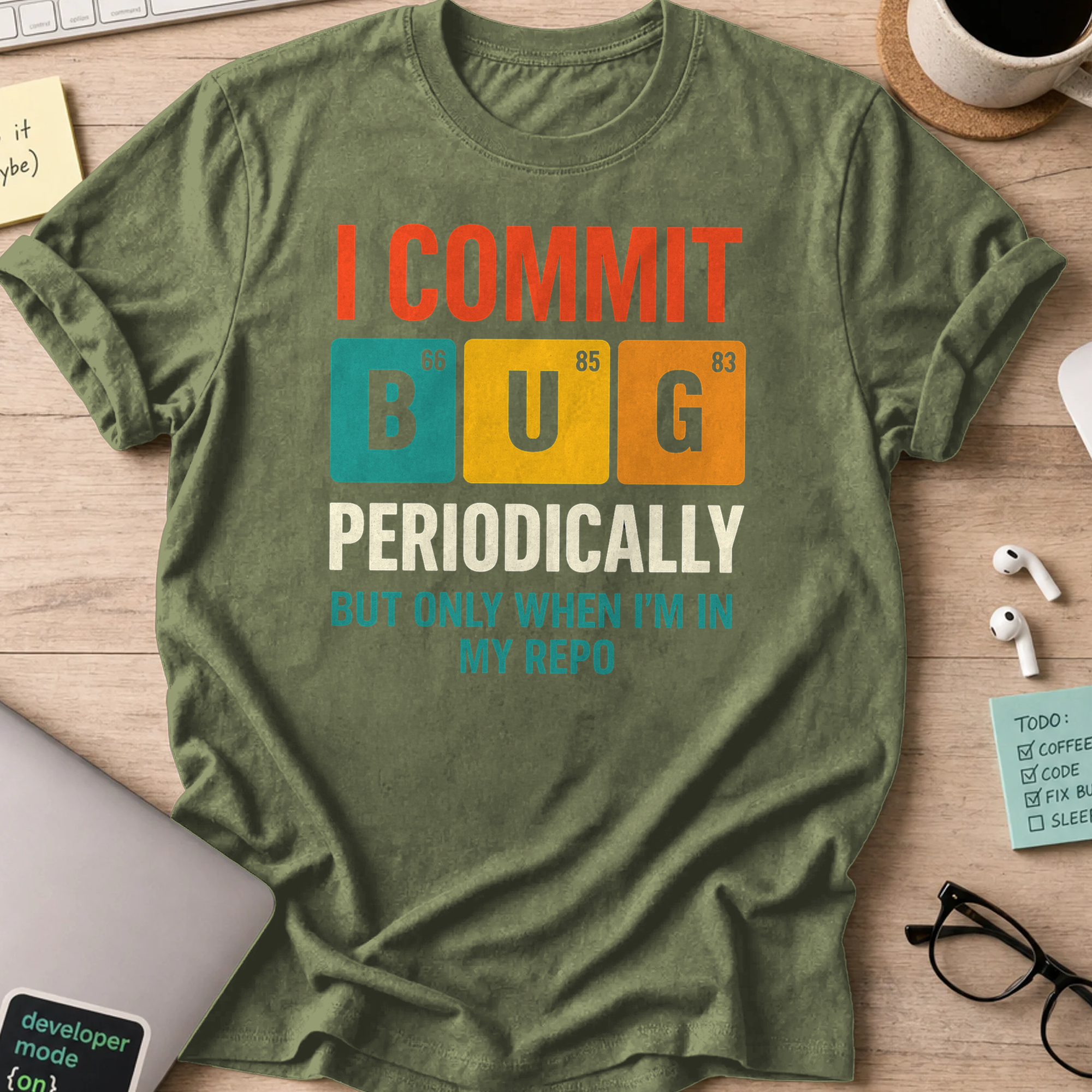 i commit bug periodically shirt - Military Green