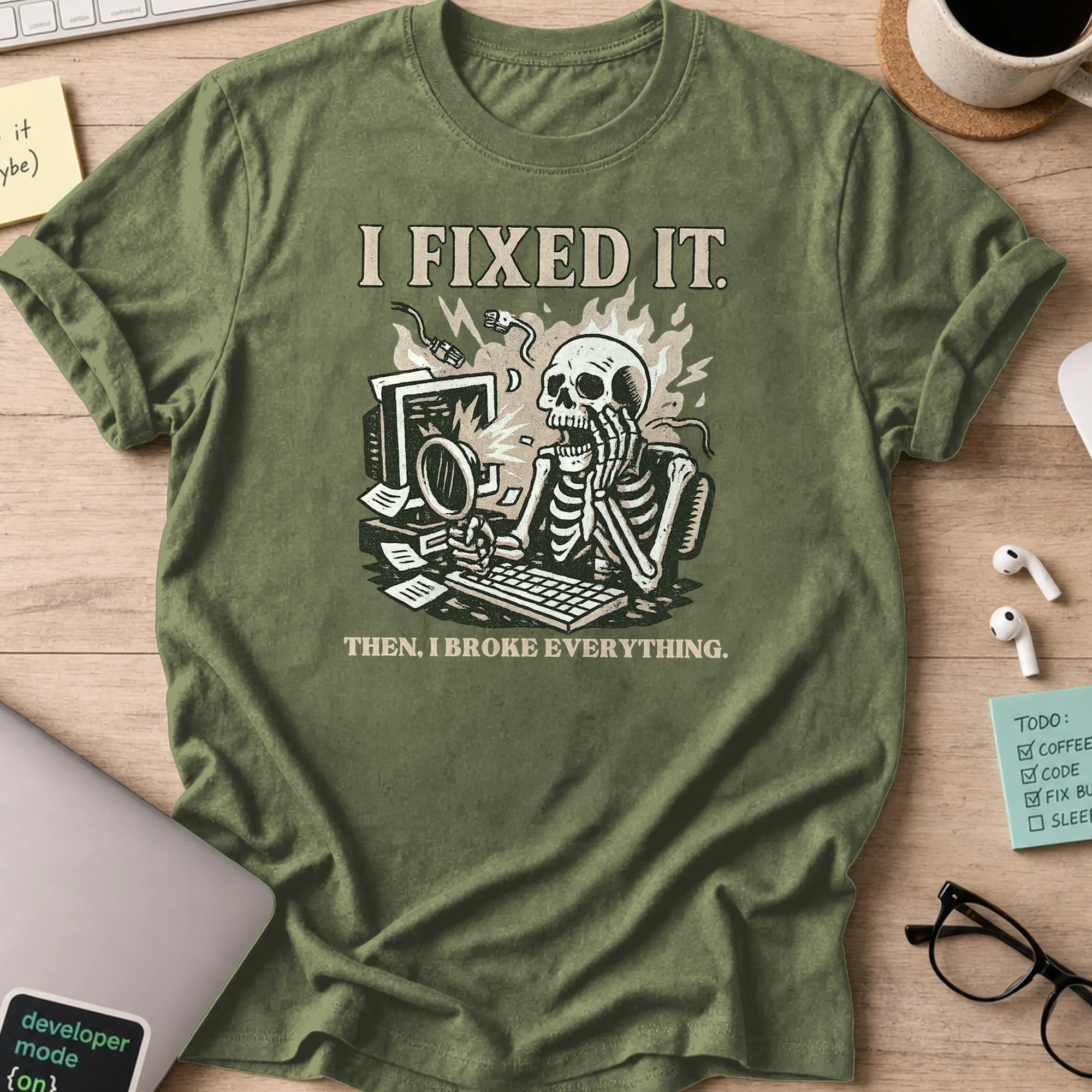 i fixed it then i broke everything skeleton shirt - Military Green