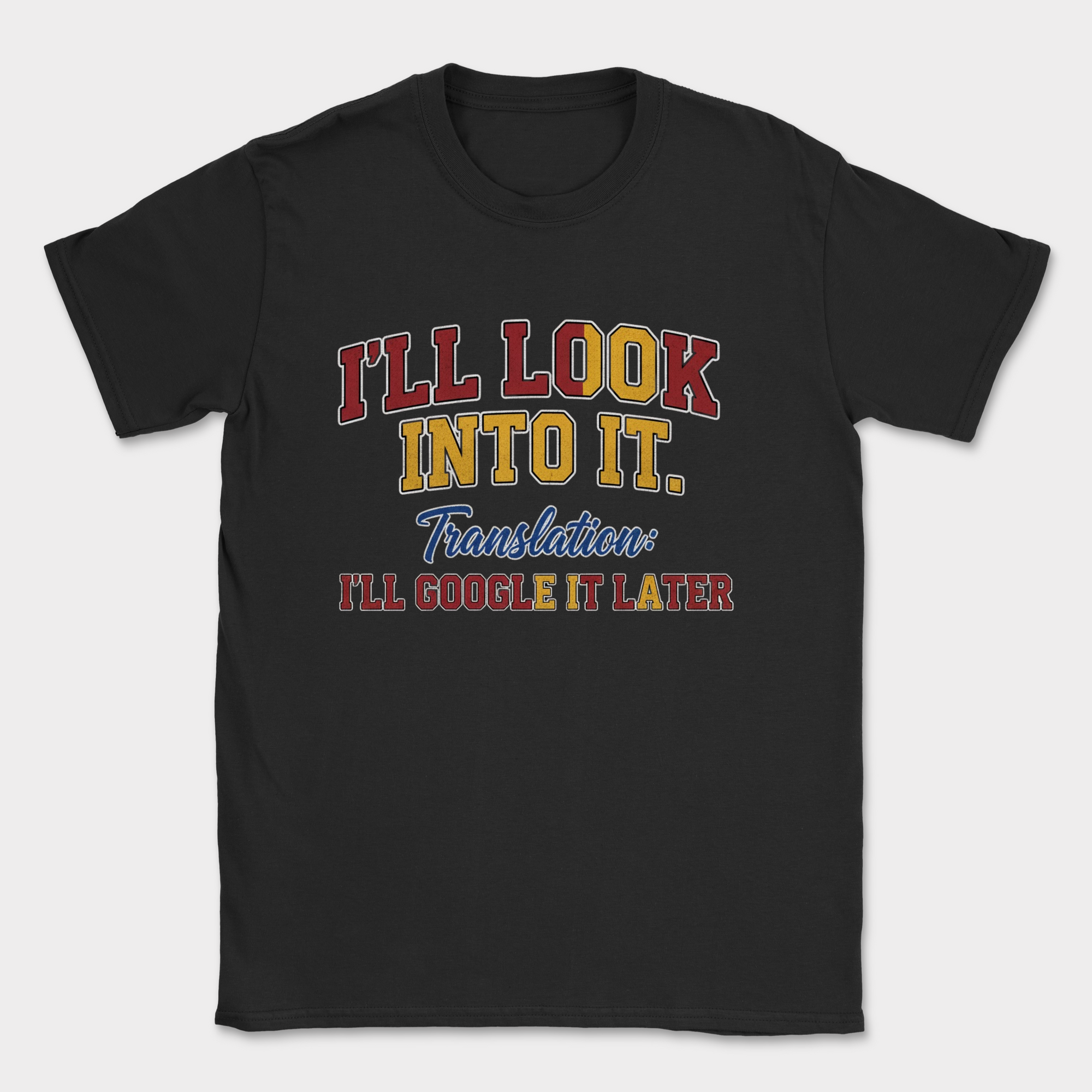 i'll look into it shirt — Black