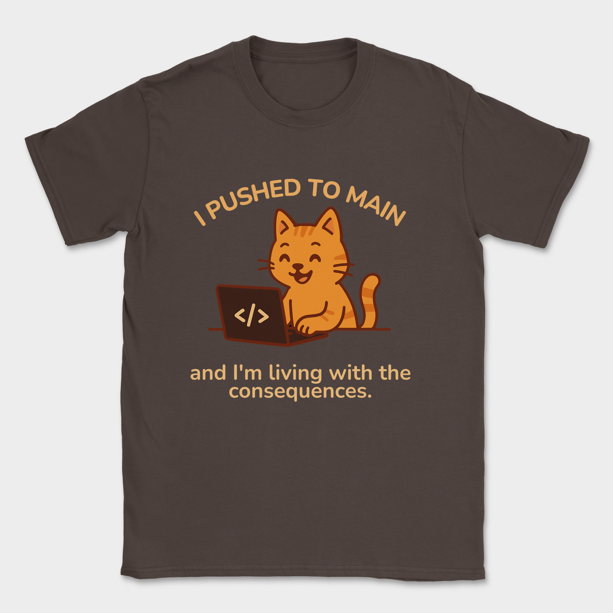 i'm living with the consequences shirt — Dark Chocolate