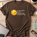 importerror issue shirt - Dark Chocolate