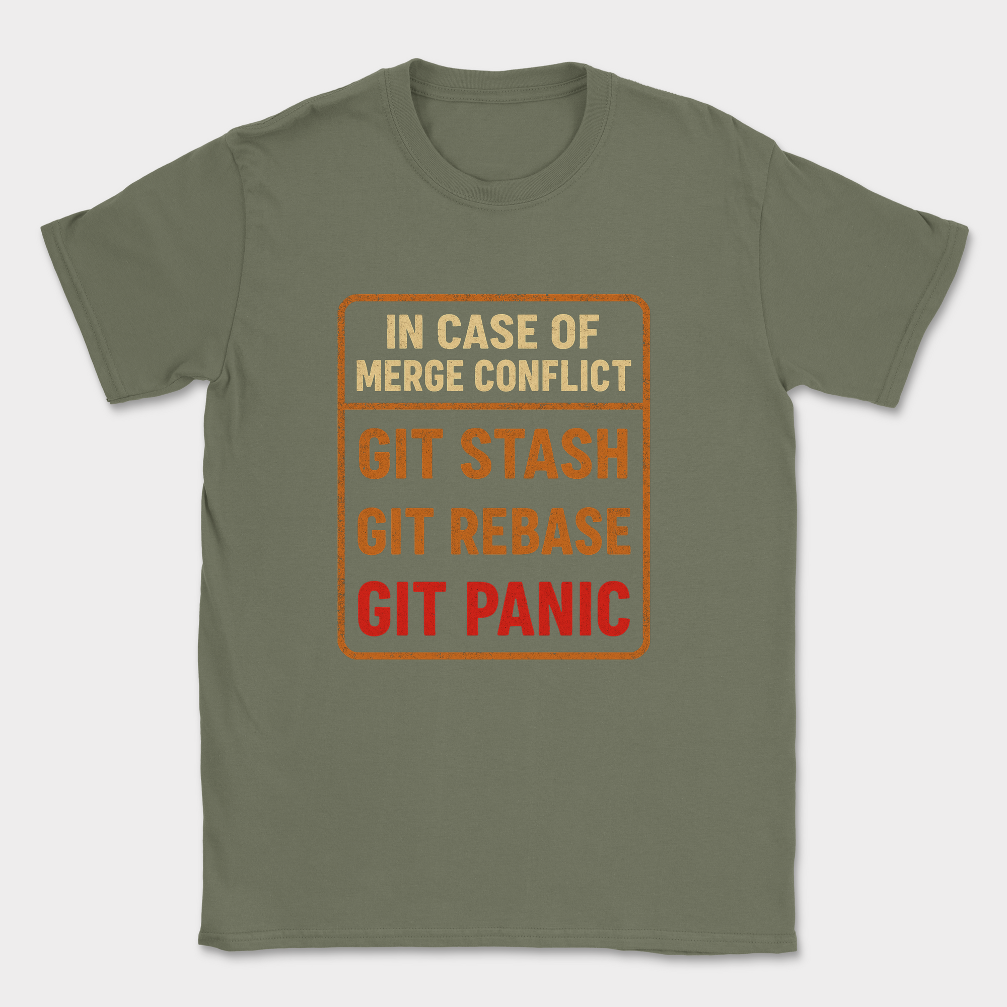 in case of merge conflict shirt — Military Green