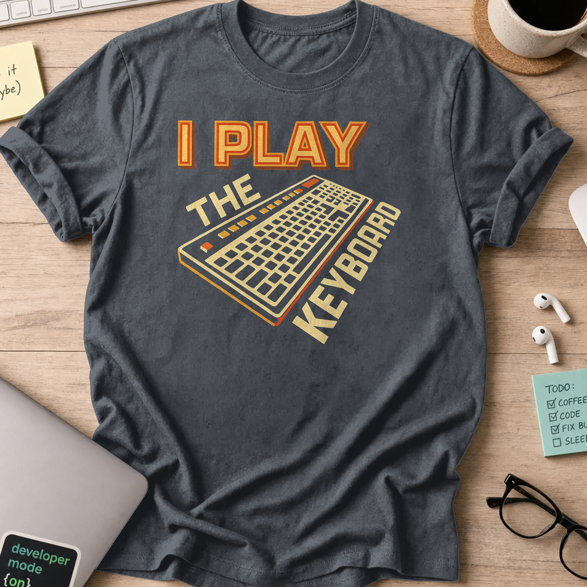i play the keyboard shirt - Dark Heather