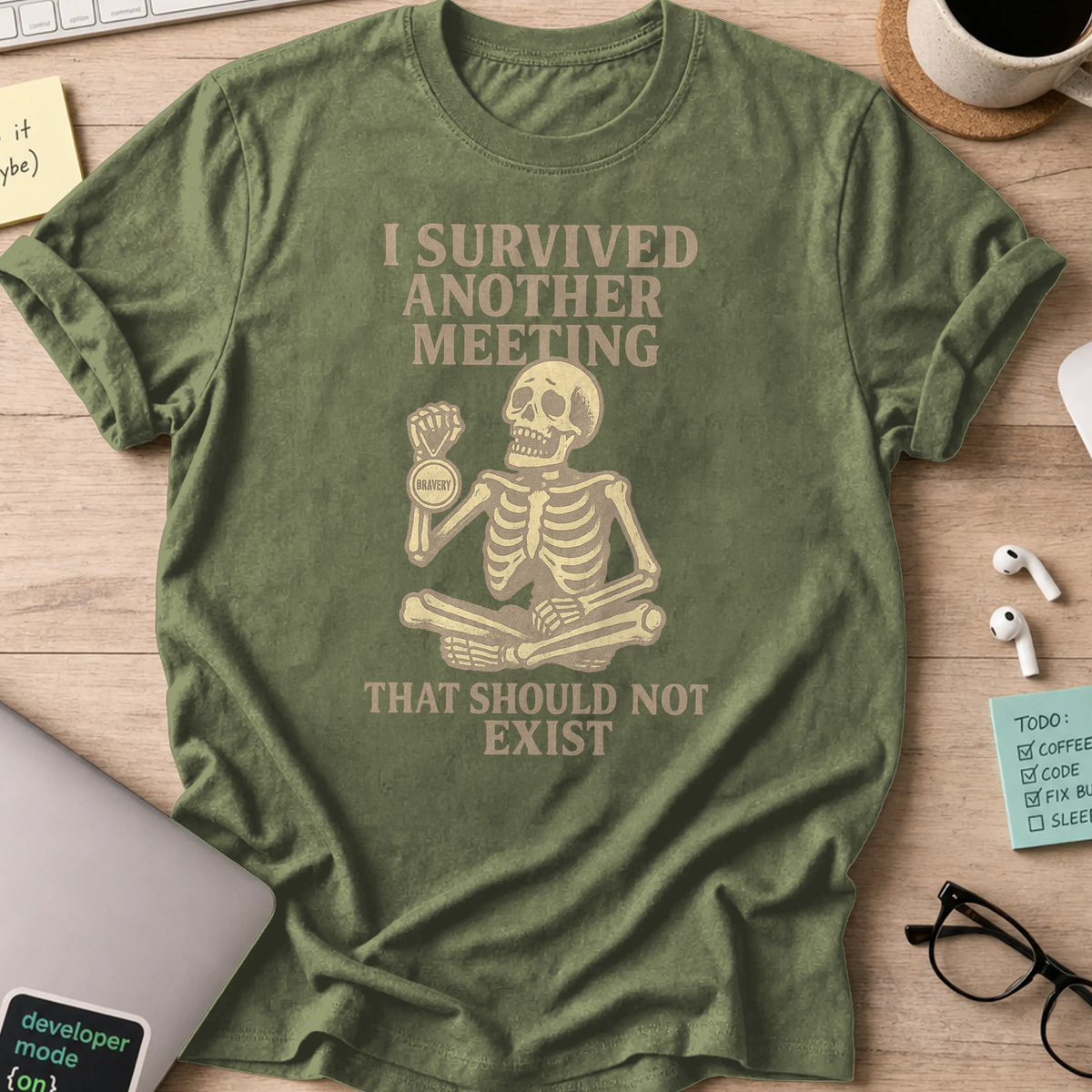 i survived another meeting that should not exist skeleton shirt - Military Green