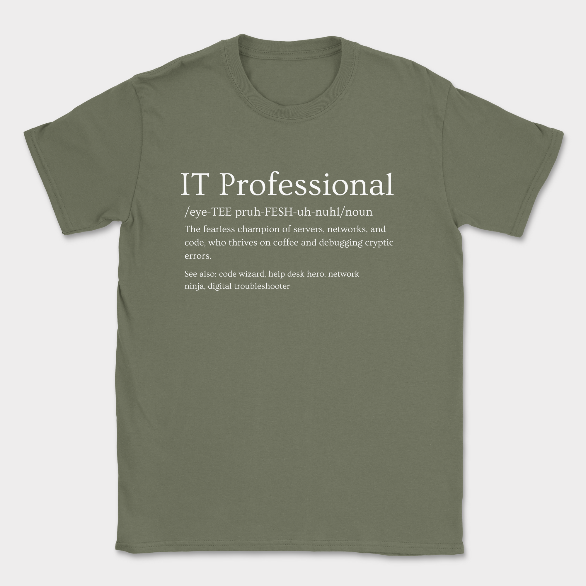 IT professional definition shirt — Military Green