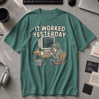 It Worked Yesterday Premium Shirt - Blue Spruce