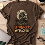 It Works on My Machine: The House Is Possessed Shirt — Dark Chocolate storefront mockup