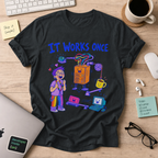 It Works Once Shirt — Black