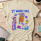 It Works Once Shirt — Natural storefront mockup