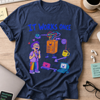 It Works Once Shirt — Navy storefront mockup