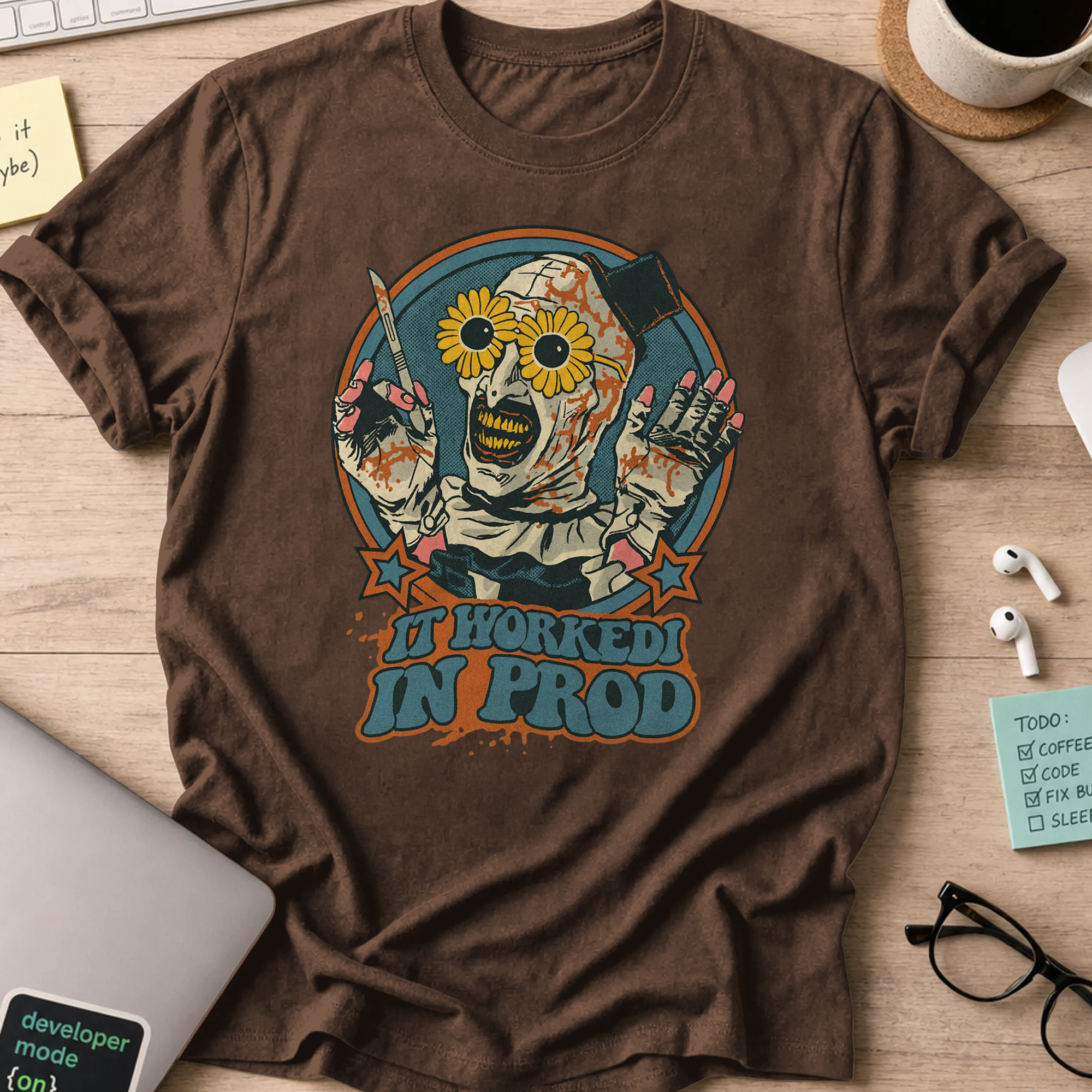 it worked in prod shirt - Dark Chocolate