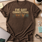 i've got connections shirt - Dark Chocolate