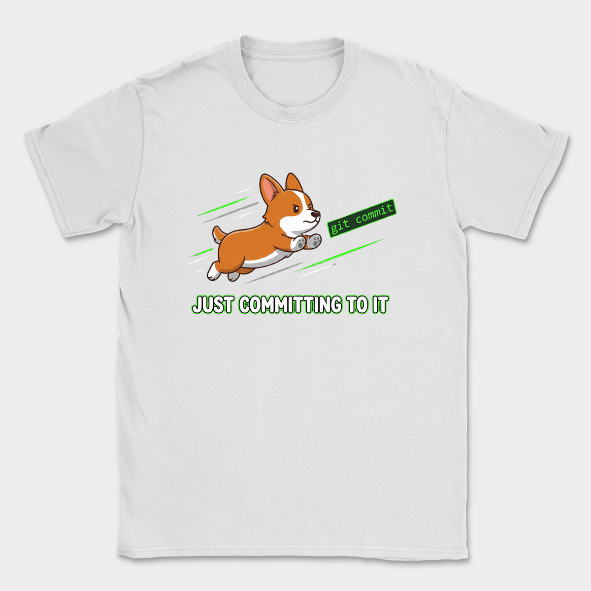 just committing to it corgi shirt — White